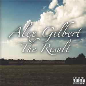 Alex Gilbert - The Result Album