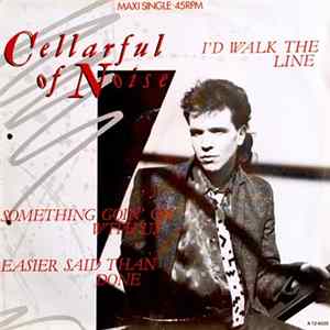 Cellarful Of Noise - I'd Walk The Line Album