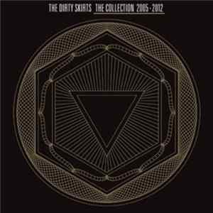 The Dirty Skirts - The Collection 2005-2012 Album