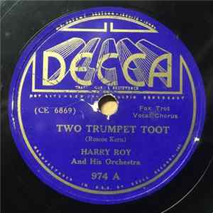 Harry Roy And His Orchestra - Two Trumpet Toot / Twelfth Street Rag Album