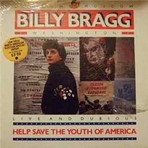 Billy Bragg - Help Save The Youth Of America (Live And Dubious) Album
