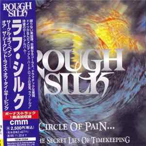 Rough Silk - Circle Of Pain... Or: The Secret Lies Of Timekeeping Album