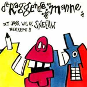 De Raggende Manne - Dit Jaar Wil Ik Sneeuw Begrepe!! Album