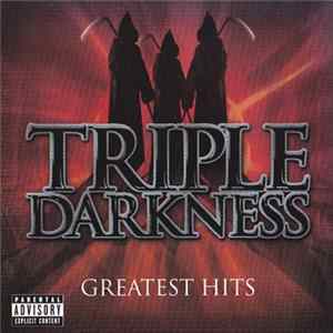 Triple Darkness - Greatest Hits Album
