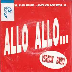 Philippe Jogwell - Allo Allo... Album