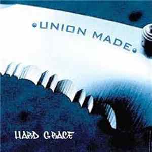 Union Made - Hard Grace Album