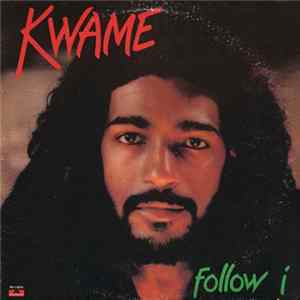 Kwame - Follow I Album