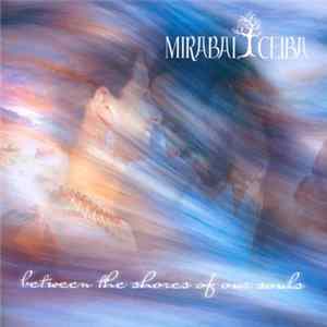 Mirabai Ceiba - Between The Shores Of Our Souls Album
