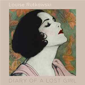 Louise Rutkowski - Diary Of A Lost Girl Album