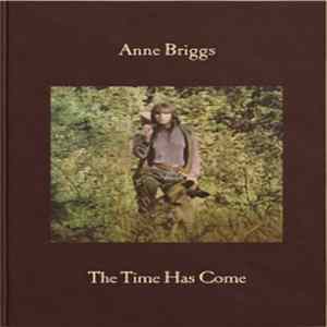 Anne Briggs - The Time Has Come Album