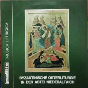 Irenäus Totzke - Byzantinische Osterliturgie In Der Abtei Niederaltaich Album