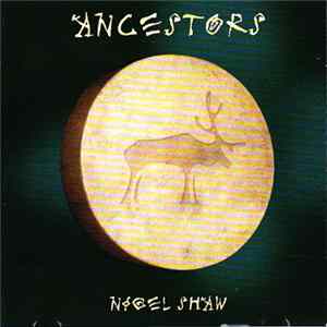 Nigel Shaw - Ancestors Album