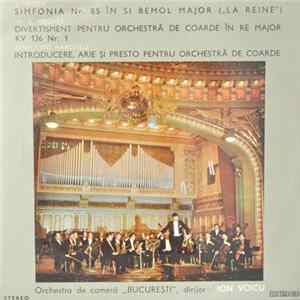 Orchestra de cameră „București” , Dirijor : Ion Voicu - Simfonia Nr. 85 În Si Bemol Major („La Reine”) Album
