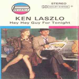 Ken Laszlo - Hey Hey Guy For Tonight Album