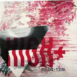 High John & Plusma - High+ Album