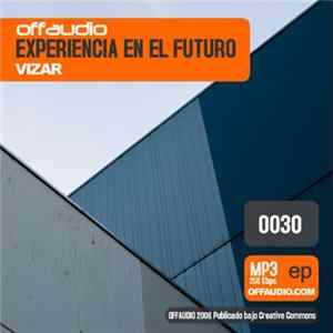 Vizar - Experiencia En El Futuro Album