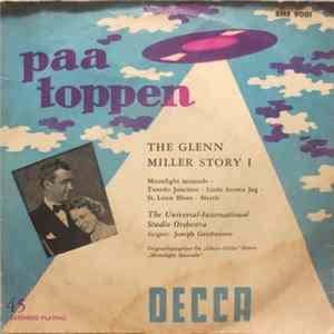 The Universal-International Orchestra Dirigent: Joseph Gershenson - The Glenn Miller Story I Album