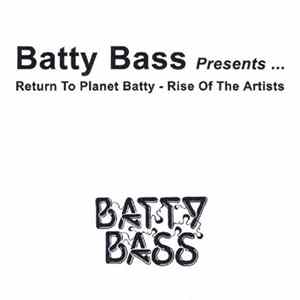 Various - Return To Planet Batty - Rise Of The Artists Album