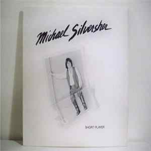 Michael Silversher - Short Player Album