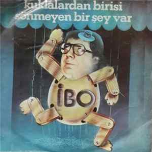İbo - Kuklalardan Birisi / Sönmeyen Bir Şey Var Album