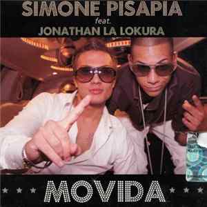 Simone Pisapia Feat. Jonathan La Lokura - Movida Album