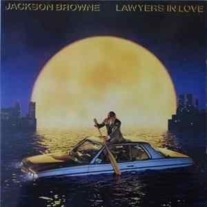 Jackson Browne - Lawyers In Love Album