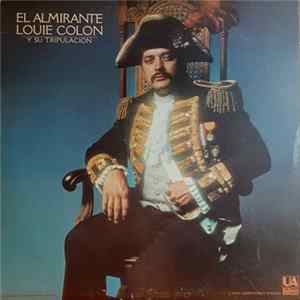 Louie Colon Y Su Tripulacion - El Almirante Album