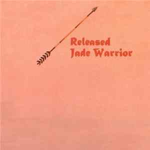 Jade Warrior - Released Album