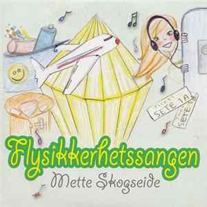Mette Skogseide - Flysikkerhetssangen Album