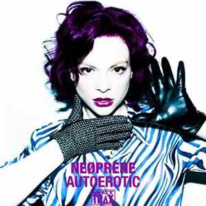 Neoprene - Autoerotic Album