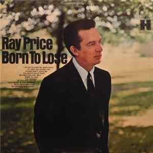 Ray Price - Born To Lose Album