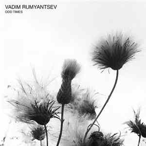 Vadim Rumyantsev - Odd Times Album