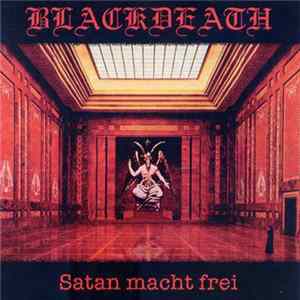 Blackdeath - Satan Macht Frei Album