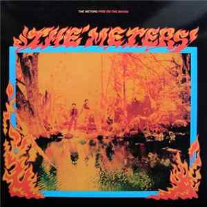 The Meters - Fire On The Bayou Album