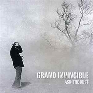 Grand Invincible - Ask The Dust Album