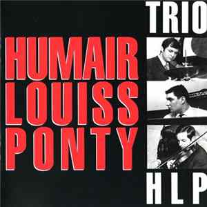 Trio HLP - Humair Louiss Ponty Album