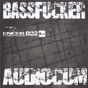 Bassfucker / Audiocum - Untitled Album