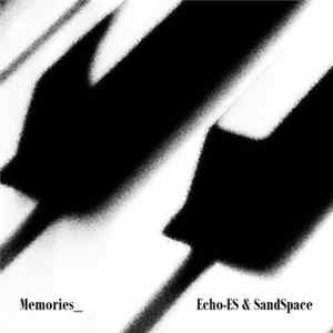 Echo-ES & SandSpace - Memories Album