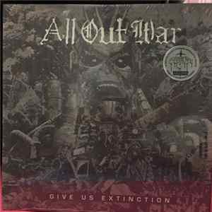 All Out War - Give Us Extinction Album