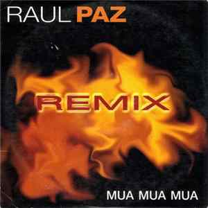 Raul Paz - Mua Mua Mua Remix Album