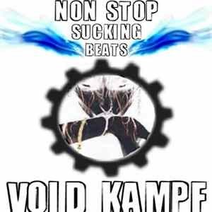 Void Kampf - Non Stop Sucking Beats Album