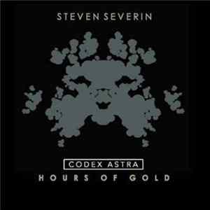 Steven Severin - Codex Astra - Hours Of Gold Album