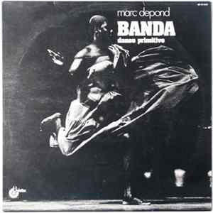 Marc Depond - Banda - Danse Primitive Album