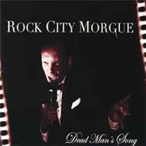 Rock City Morgue - Dead Man's Song Album