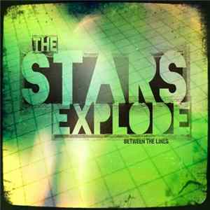 The Stars Explode - Between The Lines Album
