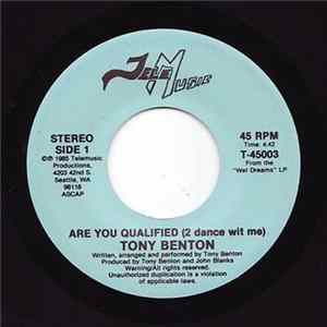 Tony Benton - Are You Qualified (2 Dance Wit Me) / I'll Be Cool This Time Album