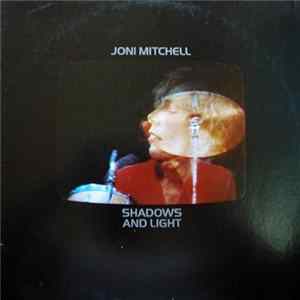 Joni Mitchell - Shadows And Light Album