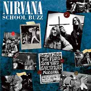 Nirvana - School Buzz Album