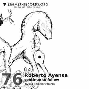 Roberto Ayensa - Continue To Follow Album