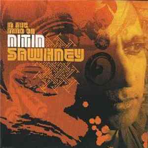Nitin Sawhney - In The Mind Of Nitin Sawhney Album